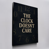 The Clock Doesn't Care canvas wall art, angled view