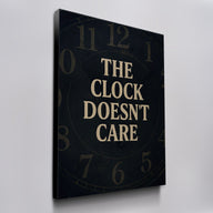 The Clock Doesn't Care canvas wall art, angled view