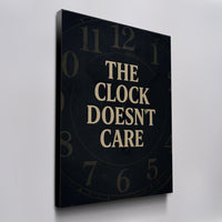 The Clock Doesn't Care canvas wall art, angled view