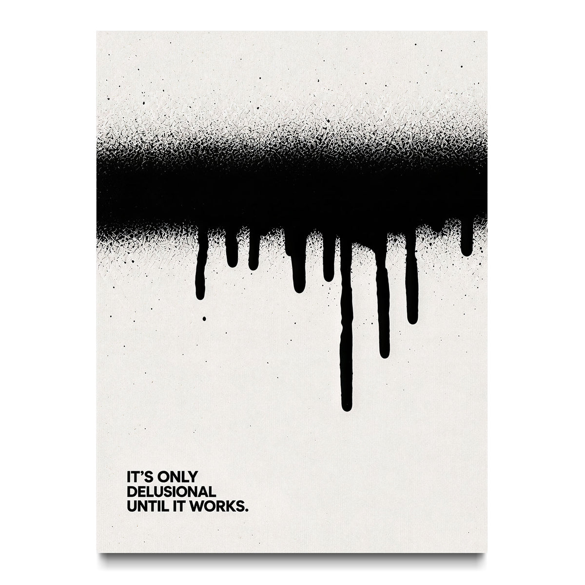 Until It Works canvas wall art with black paint drips and motivational text, front view