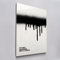 Until It Works black and white wall art in acrylic glass, angled view