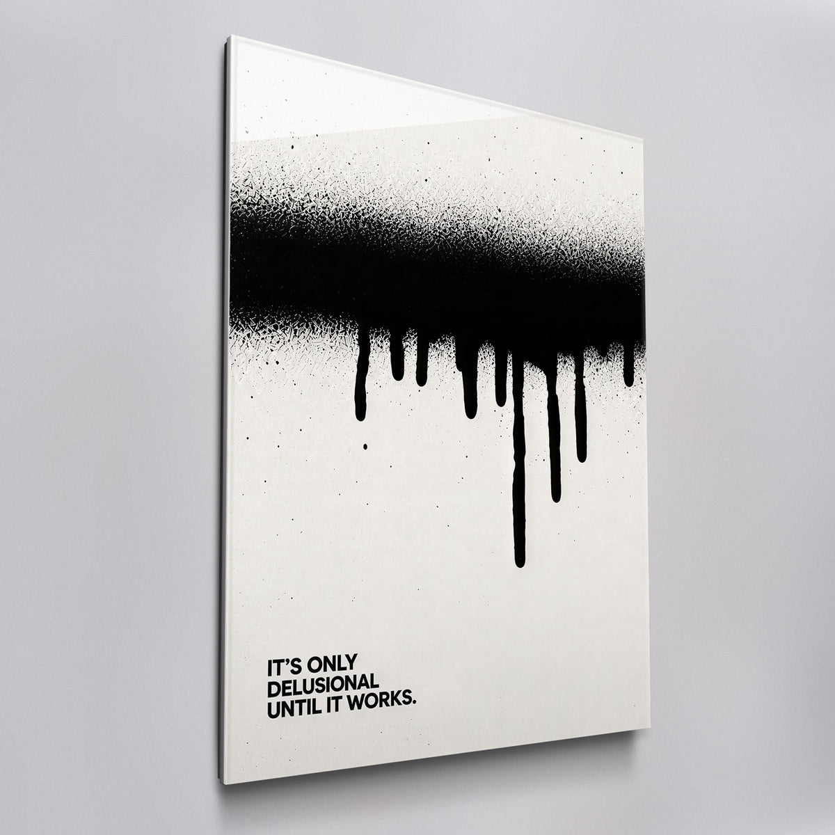 Until It Works black and white wall art in acrylic glass, angled view